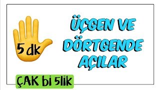 5 dkda Üçgen ve Dörtgende Açılar  Çak Bi 5lik [upl. by Eneres]