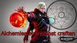 Black Desert Online  Alchemiesteine selbst herstellen Guide2019 [upl. by Bowler]