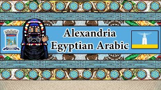 The Sound of the Alexandria Egyptian Arabic dialect Numbers Greetings Words amp Sample Text [upl. by Cirillo]