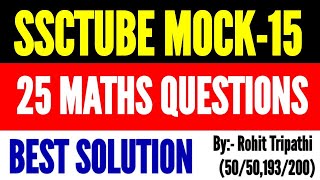 SSCTUBE Live Mock Test 15 Solution  AIT Maths 25Q by Rohit Tripathi [upl. by Berey]