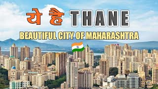 Thane District Full Information  Thane District Fact  Thane City Turismo Place  Thane District [upl. by Hammel12]