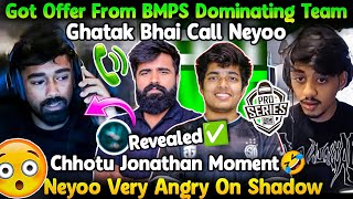 Ghatak Bhai Call Neyoo🚨 Neyoo Revealed New Org Offer😳✅ Chhotu Jonathan Moment😂 [upl. by Alyad]