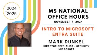 MS National Office Hours  Intro to Microsoft Entra Suite [upl. by Yenettirb768]