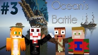 Minecraft  Oceans Battle  Episode 3  Aventure Multijoueur Modée [upl. by Ressay]