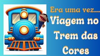 A Viagem no Trem das Cores Chiquindim [upl. by Saville]