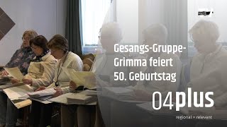 Gesangsgruppe Grimma feiert 50 Bühnenjubiläum [upl. by Shaikh718]