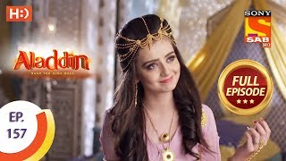 Aladdin  Ep 157  Full Episode  22nd March 2019 [upl. by Joaquin]