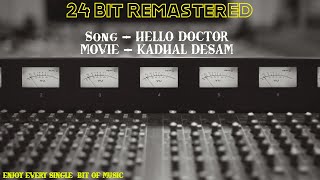 Hello Doctor  Kadhal Desam  24 Bit Remastered [upl. by Dougie]