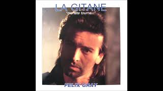 Félix Gray  La Gitane 1988 [upl. by Gifford]