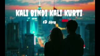 kali bindi kali kurti lofi song 8D odilo Googlis [upl. by Ariaic986]