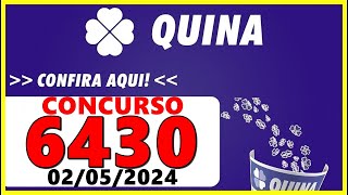 RESULTADO DA QUINA Concurso 6430 de hoje quinta 02052024  Quina 6430 [upl. by Rimaj]