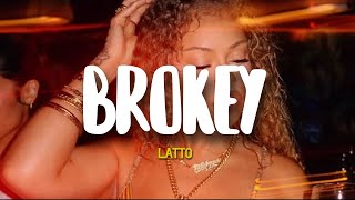 Latto  Brokey Lyrics [upl. by Duane927]