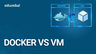 Docker vs VM   Containerization or Virtualization  The Differences  DevOps Training  Edureka [upl. by Ecirad]