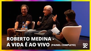 Roberto Medina  A vida é ao vivo [upl. by Norit]