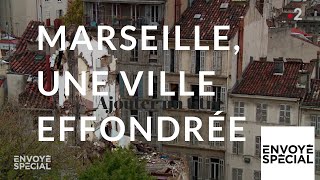 Envoyé spécial Marseille une ville effondrée  13 décembre 2018 France 2 [upl. by Nanji]