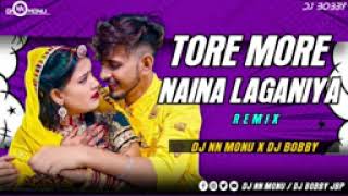 Tore More Naina Laganiya Remix By Dj Shivraj Chandpur V Dj NN Monu Jbp [upl. by Eeliab]