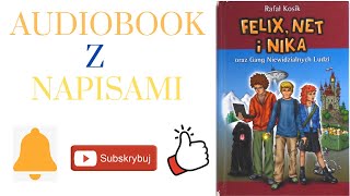 Rozdział 2  Felix Net i Nika oraz Gang Niewidzialnych Ludzi  Audiobook z Napisami [upl. by Resarf179]