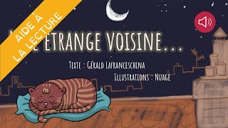 Histoire pour enfants  livre syllabé  Une étrange voisine [upl. by Rintoul221]