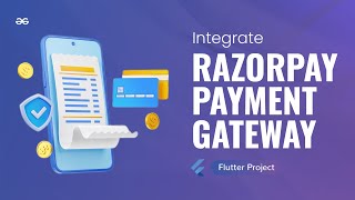 How to Integrate RAZORPAY PAYMENT GATEWAY in your Flutter App  Flutter Projects  GeeksforGeeks [upl. by Itram]