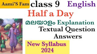 Class 9 English Half a daymalayalam Explanation Questions and answers [upl. by Foulk]