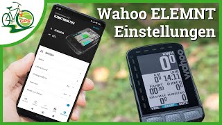 Wahoo ELEMNT 🚴 Einstellungen verständlich erklärt 🏁 Tipps amp Tricks für ROAM amp BOLT [upl. by Ayk]