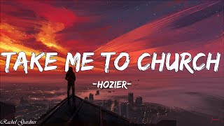 Hozier  Take Me To Church Lyrics [upl. by Nosyaj]