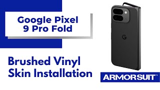 Google Pixel 9 Pro Fold Vinyl Skin installation video by Armorsuit [upl. by Enelyad]