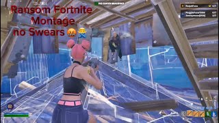 Fortnite ransom montage no swears￼￼🤬🙅‍♂️ Ralph [upl. by Mychal]