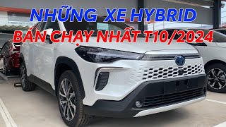 NHỮNG XE HYBRID BÁN NHIỀU NHẤT TRONG THÁNG 102024 [upl. by Porter243]