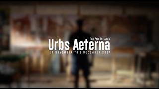 Presentation Urbs Aeterna  Eolo Paul Bottaro [upl. by Chancey]