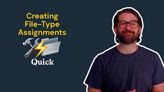 Creating FileType Assignments Quick [upl. by Liddle]