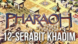 Pharaoh ► Mission 12 Serabit Khadim  1080p Widescreen  Lets Play Game [upl. by Gibeon]