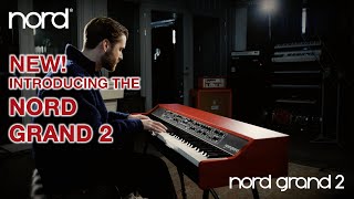 Introducing the Nord Grand 2 [upl. by Ahsart]