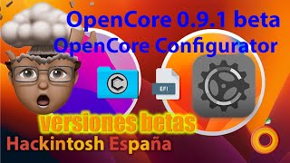 Hackintosh España OpenCore Configurator betas en curso [upl. by Plato]