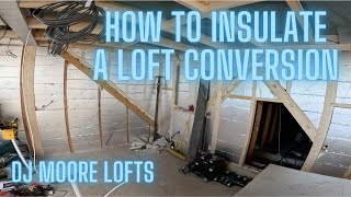 How to Insulate and Plasterboard A Loft  Day 11 Loft Conversion [upl. by Ahsikar909]