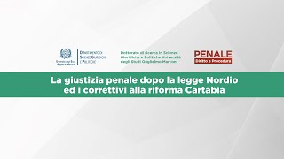 La giustizia penale dopo la legge Nordio ed i correttivi alla riforma Cartabia [upl. by Artemas205]