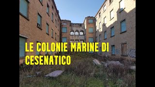 Le Ex Colonie Marine di Cesenatico  Viaggio fra Urbex e Street Art [upl. by Elockcin]