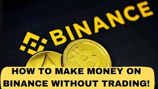 How to make money on Binance without trading [upl. by Badr]