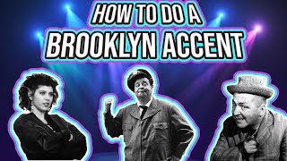 How do you do a Brooklyn accent New York Accent [upl. by Weitzman]