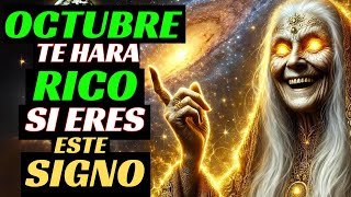 Este SIGNO Se Hará MUY RICO En OCTUBRE ⭐️ Estos 6 SIGNOS Recibirán MUCHO DINERO [upl. by Ytoc786]