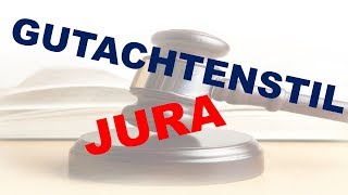 Jura Grundwissen  Der Gutachtenstil einfach erklärt [upl. by Mailliw]