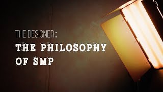 Interview with the Designer The Philosophy of SMP [upl. by Itnava]