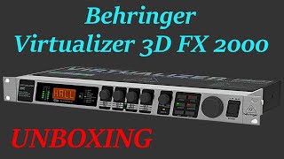 Unboxing 2  Behringer Virtualizer 3D FX2000  Matu Eventos sonideros [upl. by Anselmo]