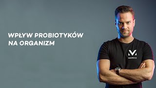 Wpływ probiotyków na organizm  Jakub Mauricz [upl. by Ameg586]