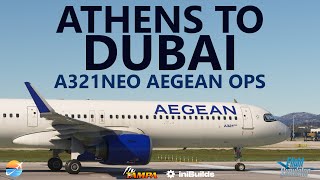 MSFS  A321neo Aegean Ops  FlyTampa Athens LGAV to new iniBuilds Dubai OMDB on VATSIM [upl. by Notnirb]