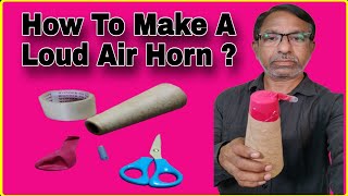 How to Make A Loud Air Horn  sciencefun experiment shortvideo [upl. by Tufts]