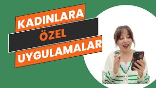 Kadınlar İçin Uygulama Önerileri  Hayat Kolaylaştıran Uygulamalar  IOS  Android [upl. by Olsson]