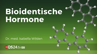 Wechseljahre – bioidentische Hormone als Ersatztherapie  NaturMedizin  QS24 11102019 [upl. by Rosalee943]