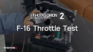 WINWING  Orion 2  F16 Throttle Test [upl. by Chenee]