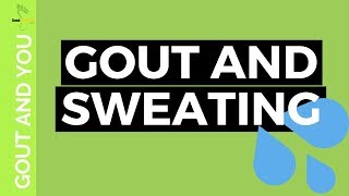 GOUT AND SWEAT [upl. by Drofxer984]